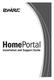 Congratulations on your HomePortal purchase. To install your HomePortal and configure your home network, follow these steps.