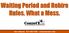 Waiting Period and Rehire Rules. What a Mess. Eric Johnson 817-366-7536 eric@comedyce.com