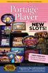 NEW SLOTS! April 2013. Experience Fun and Excitement! 1-800-543-1384 www.grandportage.com. CHECK THEM OUT! Wonder 4, Outback Jack, The Mummy and more!