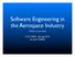 Software Engineering in the Aerospace Industry