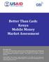 Better Than Cash: Kenya Mobile Money Market Assessment