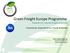Green Freight Europe Programme Towards CO 2 neutral freight in Europe