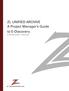 ZL UNIFIED ARCHIVE A Project Manager s Guide to E-Discovery. ZL TECHNOLOGIES White Paper