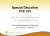 Special Education FTE 101