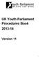 UK Youth Parliament Procedures Book 2013-14. Version 11