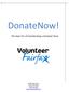 DonateNow! The How-To s of Coordinating a Donation Drive. 10530 Page Avenue Fairfax, VA 22030 (703) 246-3460 www.volunteerfairfax.