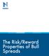 The Risk/Reward Properties of Bull Spreads