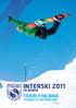 INTERSKI 2011 TEAM FINLAND ST.ANTON POWER OF MOTIVATION