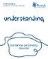 Understanding borderline personality disorder. understanding. borderline personality disorder