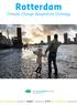 Rotterdam. Climate Change Adaptation Strategy ROTTERDAM WORLD POR T WORLD CITY ROTTERDAM WORLD