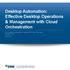 Desktop Automation: Effective Desktop Operations & Management with Cloud Orchestration