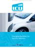 ICU facilitates easy and reliable electric driving. Charging facilities for electric vehicles