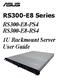 RS300-E8 Series RS300-E8-PS4 RS300-E8-RS4 1U Rackmount Server User Guide