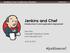 Jenkins and Chef Infrastructure CI and Application Deployment