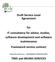 Draft Service Level Agreement. for IT consultancy for advice, studies, software development and software maintenance Framework service contract