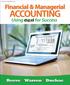 Licensed to: Printed in Canada 2 3 4 5 15 14 13 12. Financial & Managerial Accounting, Using Excel for Success