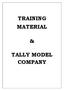 TRAINING MATERIAL TALLY MODEL COMPANY