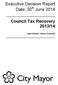 Executive Decision Report Date: 30 th June 2014. Council Tax Recovery 2013/14. Lead director: Alison Greenhill