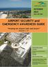 The Gold Coast Airport Security and Emergency Awareness Guide may only be valid for 6 months. Regular updates are made to this document.
