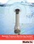 Remote Pressure Monitoring System* Reduce water main breaks and customer complaints
