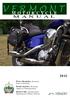 VERMONT MOTORCYCLE MANUAL. Peter Shumlin, Governor State of Vermont. Brian Searles, Secretary Agency of Transportation
