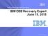 IBM DB2 Recovery Expert June 11, 2015