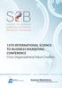13TH INTERNATIONAL SCIENCETO-BUSINESS MARKETING. CONFERENCE Cross Organizational Value Creation