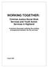 WORKING TOGETHER: Criminal Justice Social Work Services and Youth Action Services in Highland