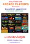 MULTIJUEGOS ARCADE CLASSICS