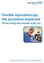 Flexible sigmoidoscopy the procedure explained Please bring this booklet with you