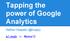 Tapping the power of Google Analytics