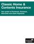 Classic Home & Contents Insurance. Your guide to Premiums, Excesses, Discounts and Claim Payments