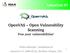 LinuxCon #1 OpenVAS Open Vulnerability Scanning Free your vulnerabilities!