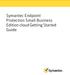 Symantec Endpoint Protection Small Business Edition cloud Getting Started Guide