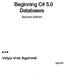 Beginning C# 5.0. Databases. Vidya Vrat Agarwal. Second Edition