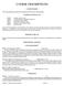 COURSE DESCRIPTIONS COURSE NUMBERS. The course-numbering system indicates the college level at which courses are normally taken.