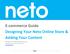 E-commerce Guide Designing Your Neto Online Store &
