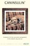 CANINSULIN. Guidelines for the successful management of the diabetic dog and cat.