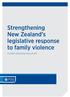 Strengthening New Zealand s legislative response to family violence. A public discussion document