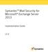 Symantec Mail Security for Microsoft Exchange Server 2013