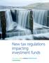 New tax regulations impacting investment funds. Germany India Ireland Netherlands Switzerland