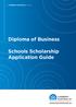 CAREERS AUSTRALIA GROUP. Diploma of Business. Schools Scholarship Application Guide