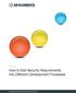 Whitepaper: How to Add Security Requirements into Different Development Processes. Copyright 2013 SD Elements. All rights reserved.