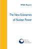 WNA Report. The New Economics of Nuclear Power