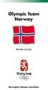 Olympic Team Norway. Media Guide. Norwegian Olympic Committee