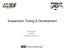 Suspension Tuning & Development. Steve Lyman President All American Dynamics LLC