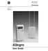 466-1822 Rev C February 2003. GE Interlogix. www.ge-interlogix.com. Part No: 60-874-95R. Allegro. User Guide