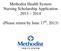 Methodist Health System Nursing Scholarship Application 2013 2014. (Please return by June 17 th, 2013)