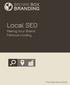 Local SEO. Making Your Brand Famous Locally. The Definitive Guide