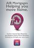AIB Mortgages Helping you move home. Tracker Interest Rate Retention and Negative Equity Mover Brochure. Guiding you through your next move.